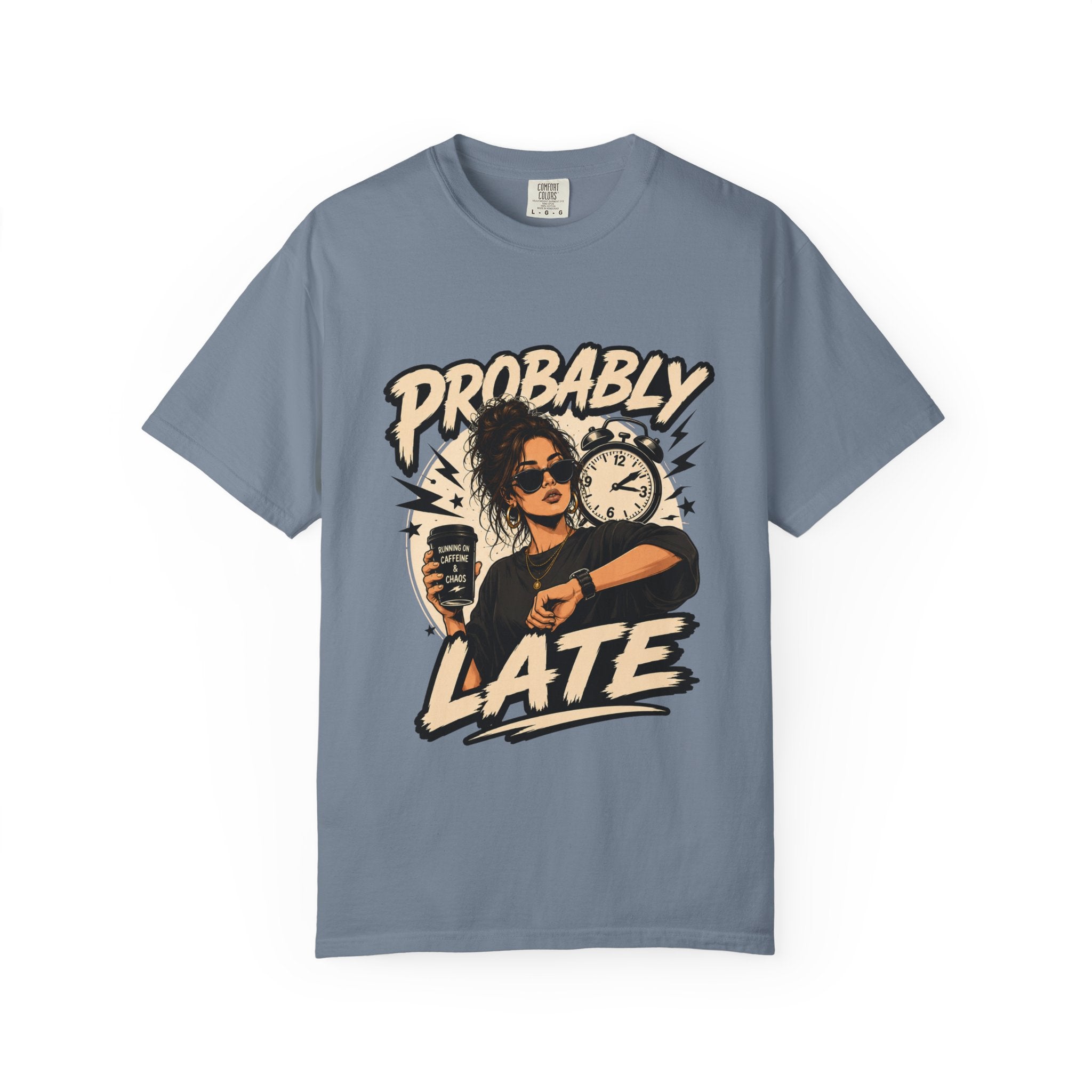 Probably Late T-Shirt — Funny Retro Graphic Tee for Chronic Late Risers