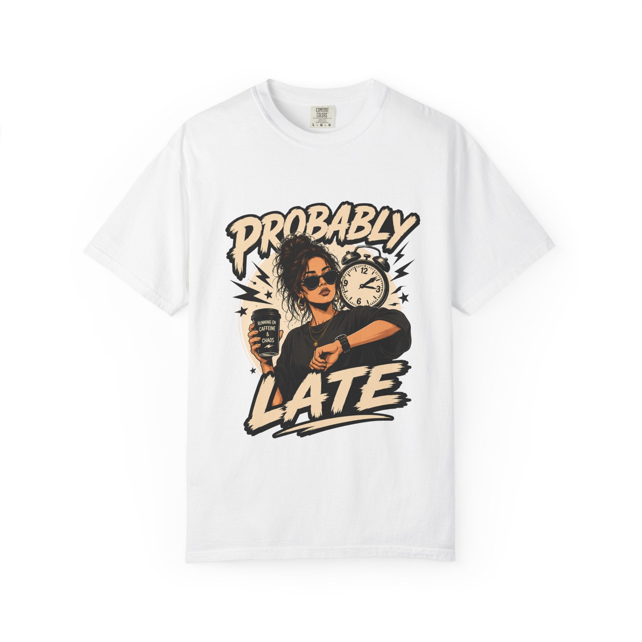 Probably Late T-Shirt — Funny Retro Graphic Tee for Chronic Late Risers