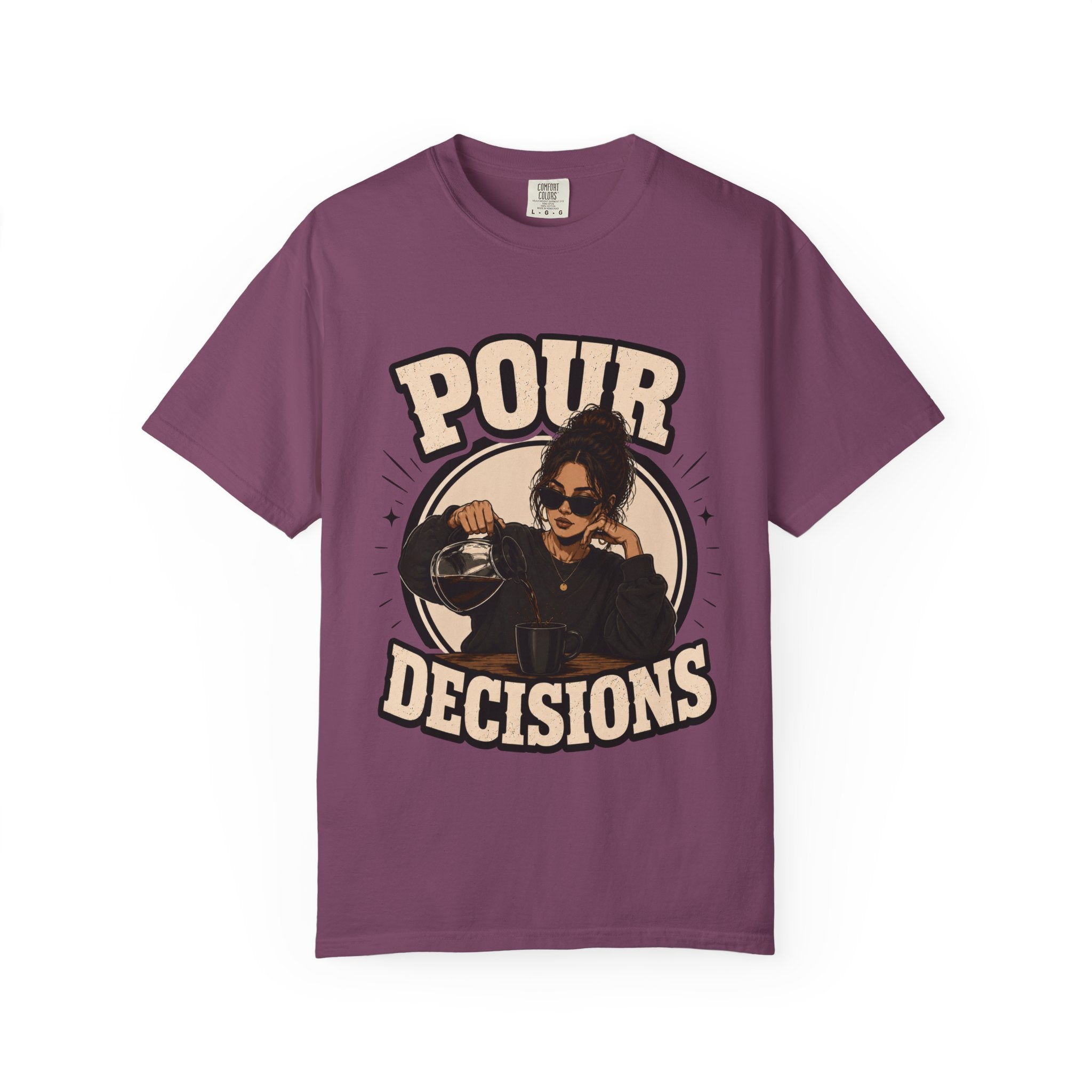 Pour Decisions T-Shirt — Funny Coffee Lover Graphic Tee