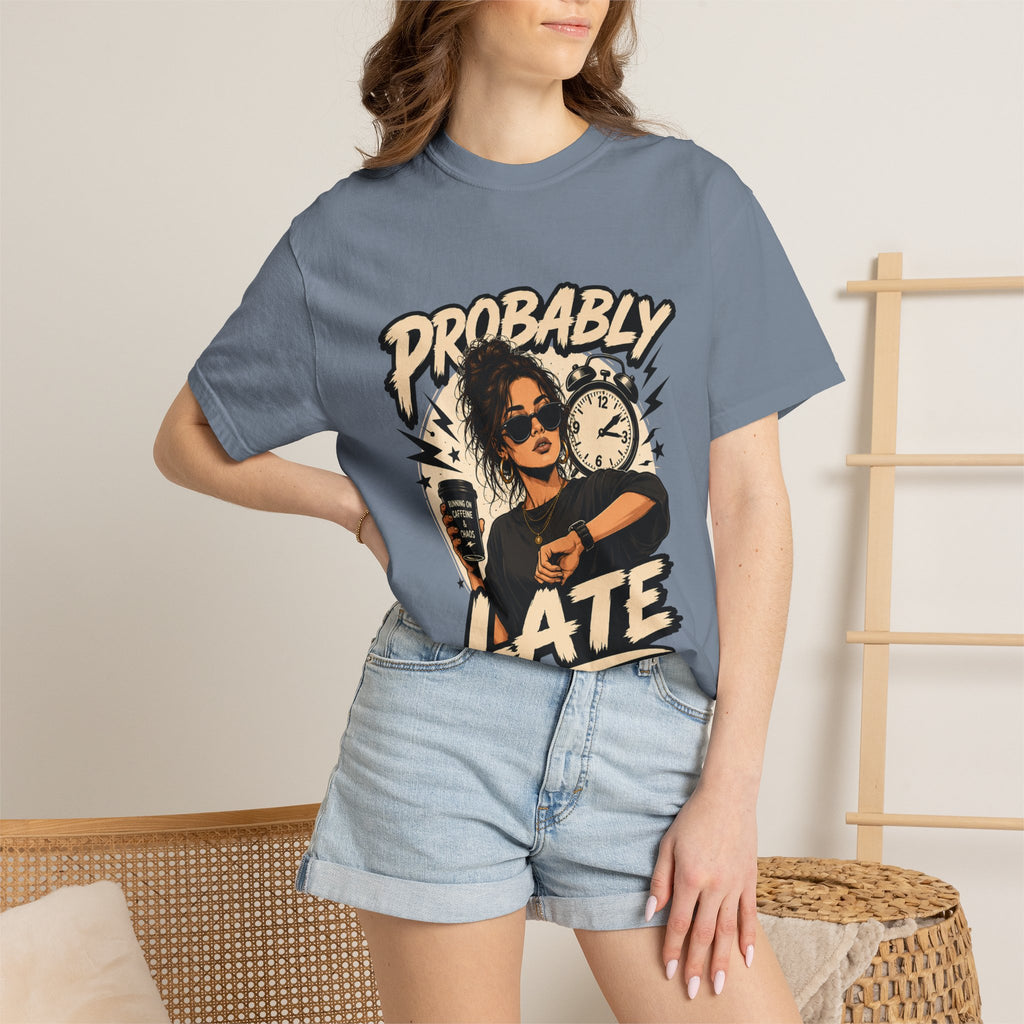 Probably Late T-Shirt — Funny Retro Graphic Tee for Chronic Late Risers