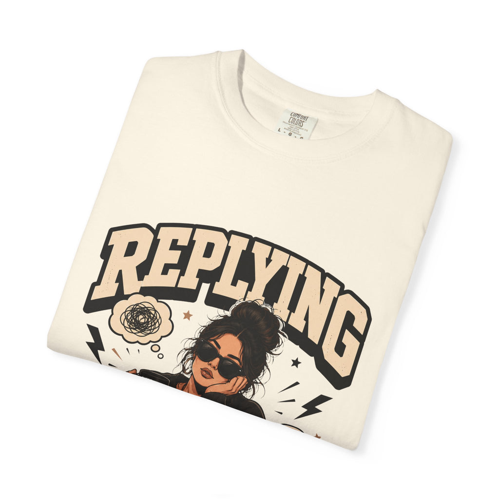 Replying Mentally T-Shirt — Introvert Humor Graphic Tee